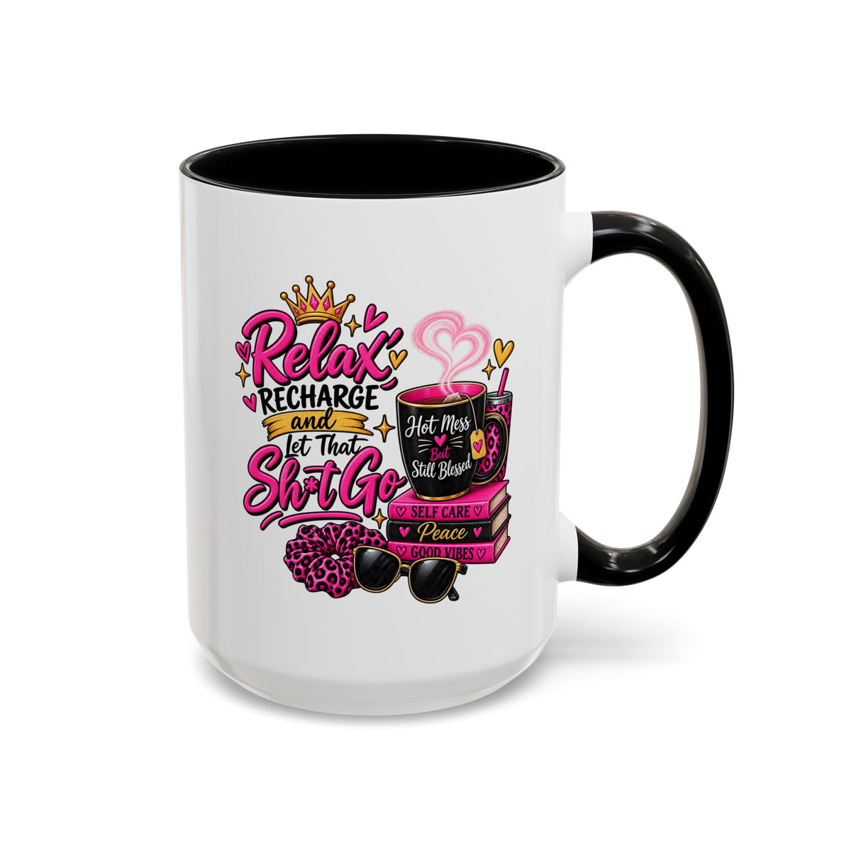 Coffee Mug — "Relax, Recharge and Let That Sh*t Go" Inspirational Accent Mug (11 oz, 15 oz)